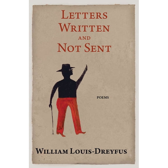 Letters Written and Not Sent, (Paperback)