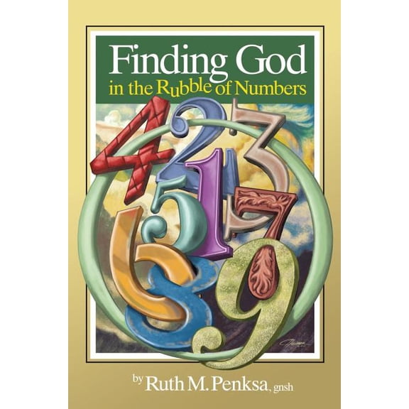 Finding God in the Rubble of Numbers