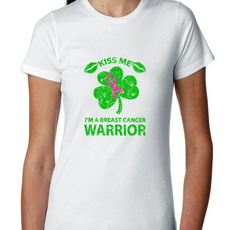 Kiss Me I'm A Breast Cancer Warrior - St. Patricks Women's Cotton (Best Breasts In Hollywood)