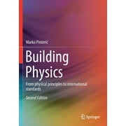 Building Physics: From Physical Principles to International Standards (Paperback)