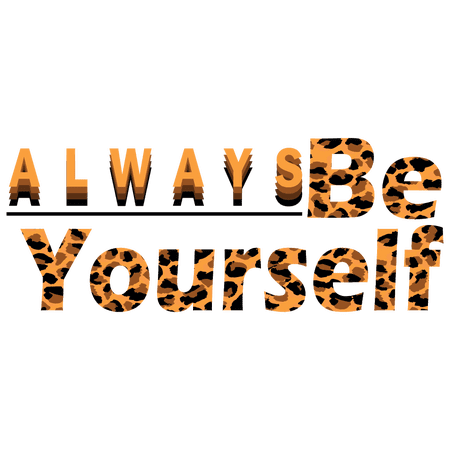 Always Be Yourself Inspirational and Motivational Phrase to Start the Mornings with Leopard Print Font Color for Living Room Decoration Vinyl Wall Decal - 40" x 16"
