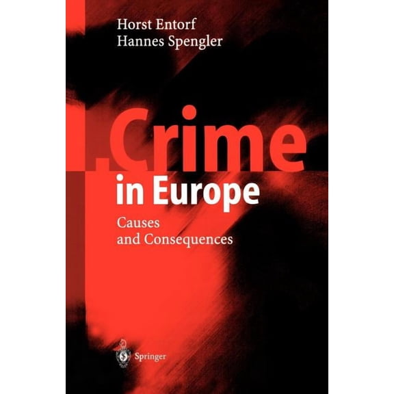 Crime in Europe: Causes and Consequences, (Paperback)