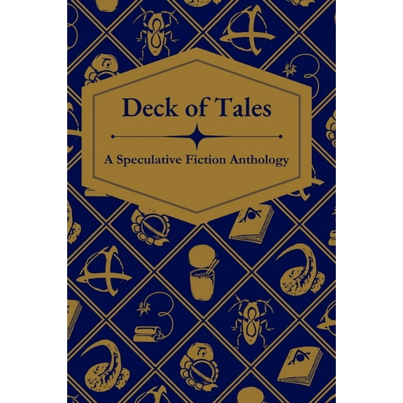 Deck of Tales: A Speculative Fiction Anthology, (Paperback)