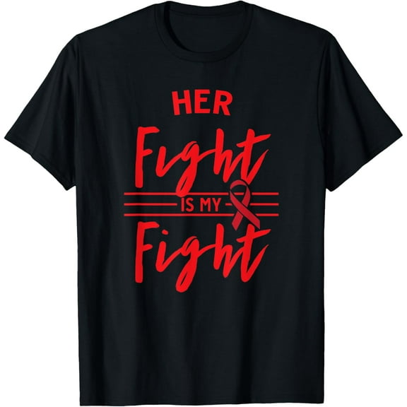 Exquisite and comfortable-Her Fight is My Fight Blood Cancer Awareness T-Shirt