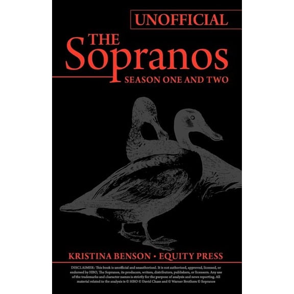 The Ultimate Unofficial Guide to The Sopranos Season One and Two or Unofficial Sopranos Season 1 and Unofficial Sopranos Season 2 Ultimate Guide