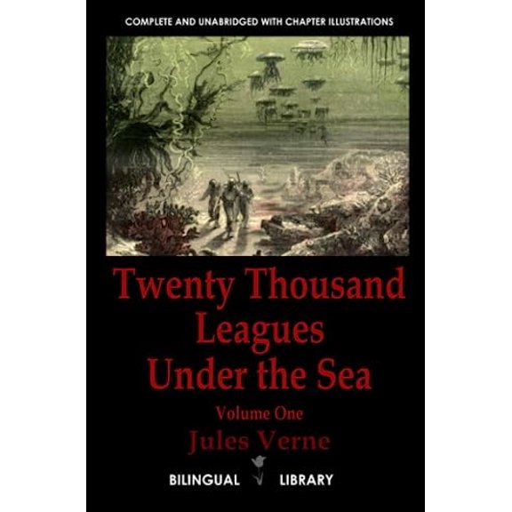 Pre-Owned Twenty Thousand Leagues Under the Sea Volume 1-Vingt Mille Lieues Sous Les Mers Tome 1: English (Paperback) by Jules Verne
