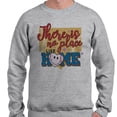 thumbnail image 2 of There Is No Place Like Home Baseball Sweatshirt Unisex Small Grey, 2 of 5
