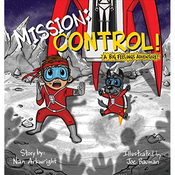 Pre-Owned Mission: CONTROL!: A Big Feelings Adventure!, 9781736583524, 1736583522, Hardcover,