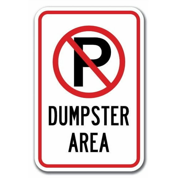 Dumpster Area With ''P'' No Parking Symbol Sign 12" x 18" Heavy Gauge Aluminum Signs