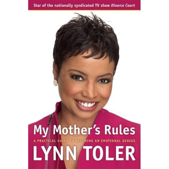 Pre-Owned My Mother's Rules: A Practical Guide to Becoming an Emotional Genius (Paperback) 1932841229 9781932841220