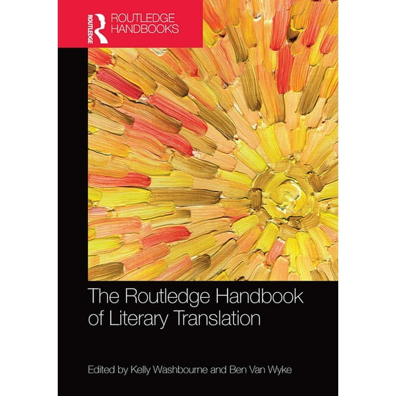 Routledge Handbooks in Translation and I The Routledge Handbook of Literary Translation, (Paperback)