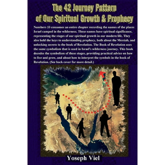 The 42 Journeys of our Spiritual Growth and Prophecy, (Paperback)