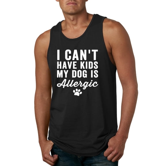 Wild Bobby, I Can't Have Kids My Dog is Allergic Funny, Dog Lover, Men Graphic Tank Top, Black, Small