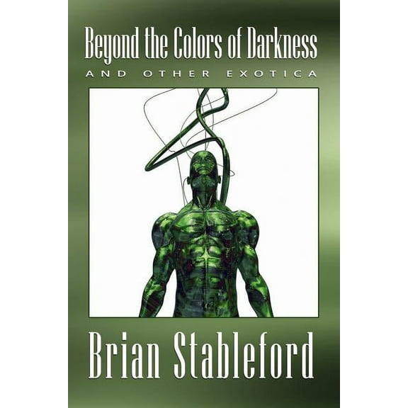 Beyond the Colors of Darkness and Other Exotica, (Paperback)