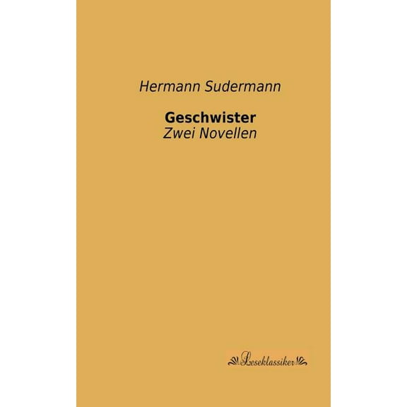 Geschwister: Zwei Novellen, (Paperback)