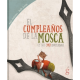 thumbnail image 1 of Libro El Cumpleaños De La Mosca (y Sus 3917 Invitadas) Tapa Dura, Autor Rafa Ordoñez, Editorial La Guarida, 1 of 1