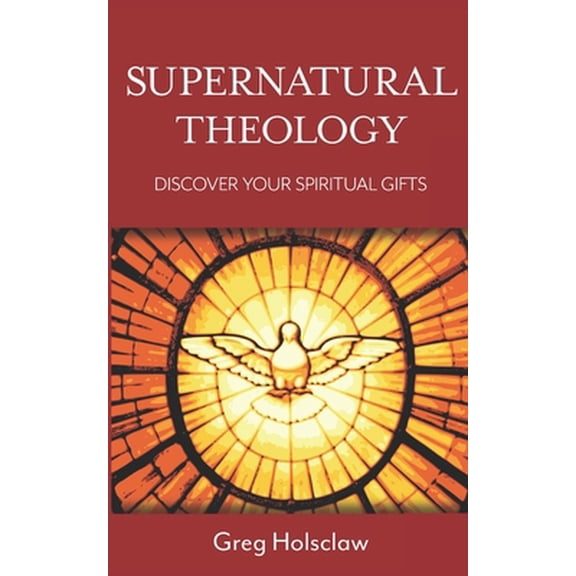 Pre-Owned Supernatural Theology: Discover Your Spiritual Gifts (Paperback) 0996374515 9780996374514