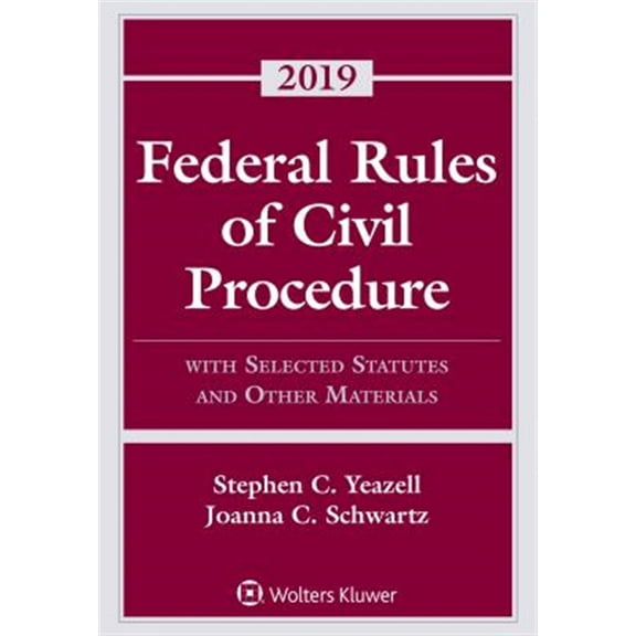 Pre-Owned Federal Rules of Civil Procedure: With Selected Statutes and Other Materials, 2019 (Paperback) 1543806023 9781543806021