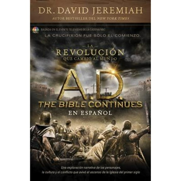 Pre-Owned A.D. the Bible Continues En Espaol: La Revolucin Que Cambi Al Mundo (Paperback) by Dr. David Jeremiah