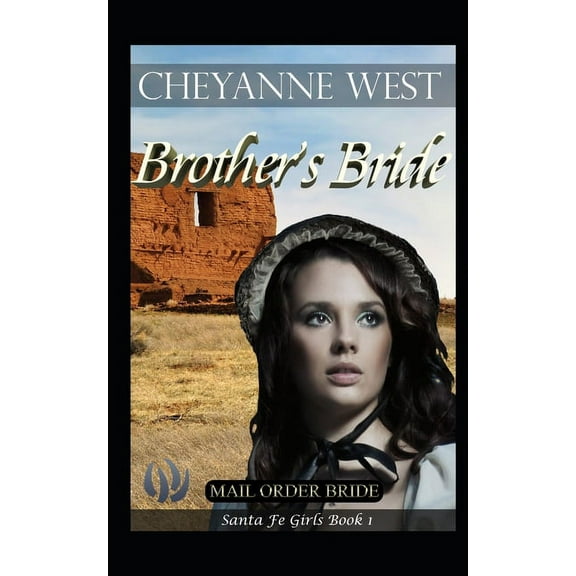 Santa Fe Girls: Brother's Bride #1 (Paperback)