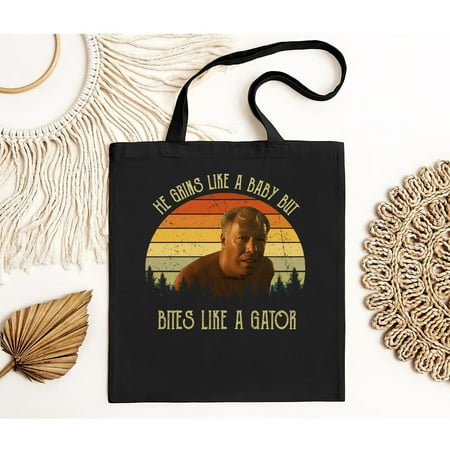 vintage Dragline He Grins Like A Baby But Bites Like A Gator Vintage Tote Bag  Movies Quote TBag-TH40989