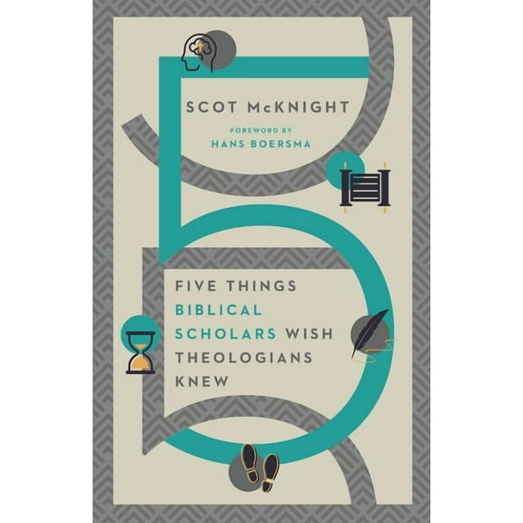 Five Things Biblical Scholars Wish Theologians Knew, (Paperback)