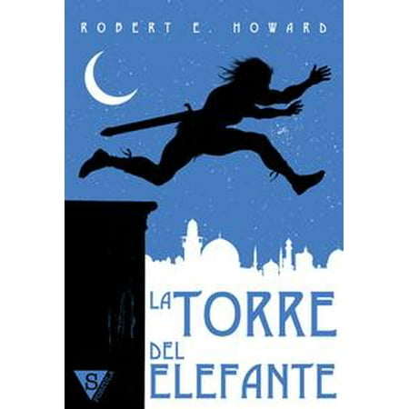 La torre del elefante - eBook (Best Hikes In Torres Del Paine)