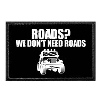 Roads? We Don't Need Roads - Removable Patch