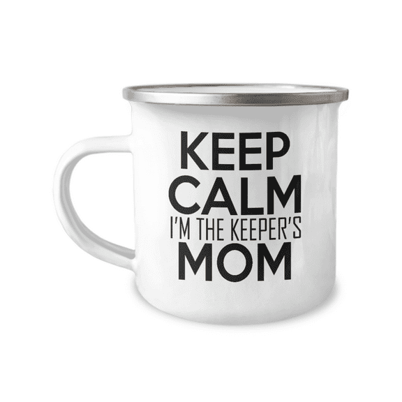 Keep Calm I'm The Keepers Mom- 12 Oz Stainless Steel Enamel Finish White Camper Coffee Mug