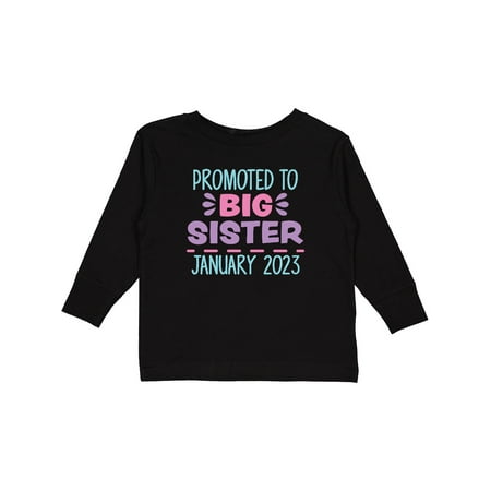 

Inktastic Promoted to Big Sister January 2023 Gift Toddler Toddler Girl Long Sleeve T-Shirt