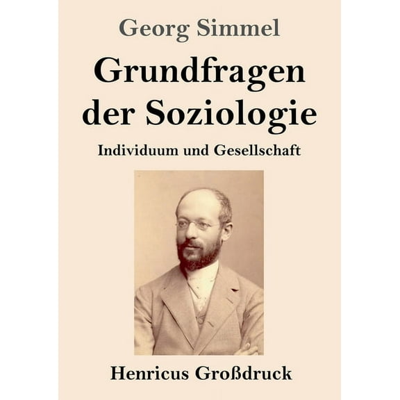 Grundfragen der Soziologie (Großdruck) : Individuum und Gesellschaft (Paperback)