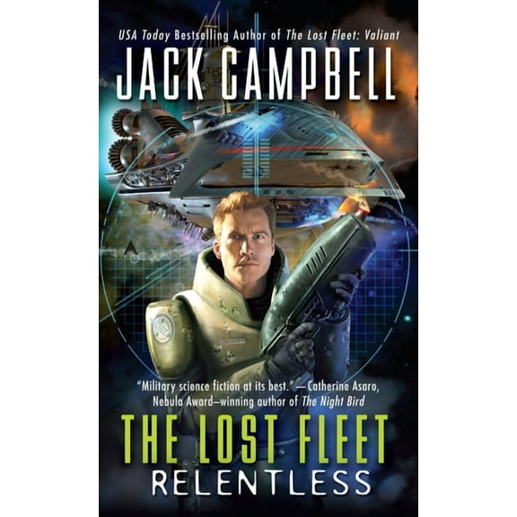 The Lost Fleet: Beyond the Frontier: The Lost Fleet: Relentless (Series #5) (Paperback)