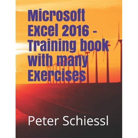 Pre-Owned Microsoft Excel 2016 - Training book with many Exercises (Paperback)