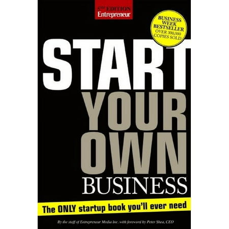 Pre-Owned Start Your Own Business: The Only Book You'll Ever Need (StartUp Series) Paperback