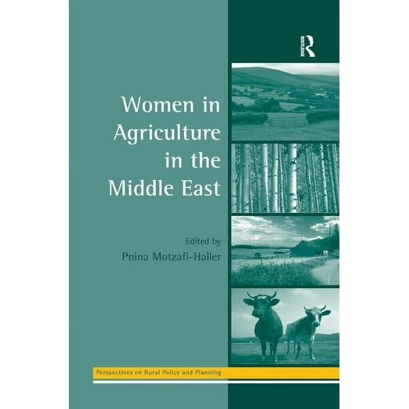 Perspectives on Rural Policy and Plannin Women in Agriculture in the Middle East, (Hardcover)