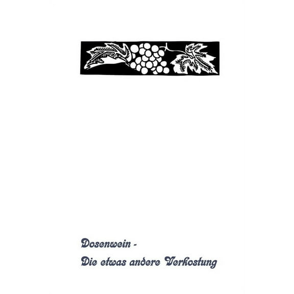 Dosenwein - Die etwas andere Verkostung: Einschreibebuch für Weinkenner, (Paperback)