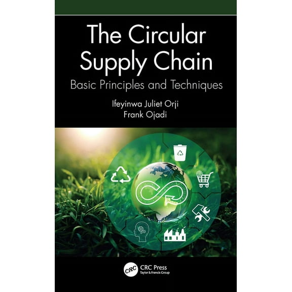 The Circular Supply Chain: Basic Principles and Techniques, (Hardcover)