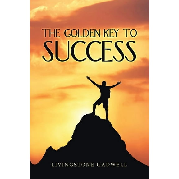 The Golden Key to Success (Paperback)