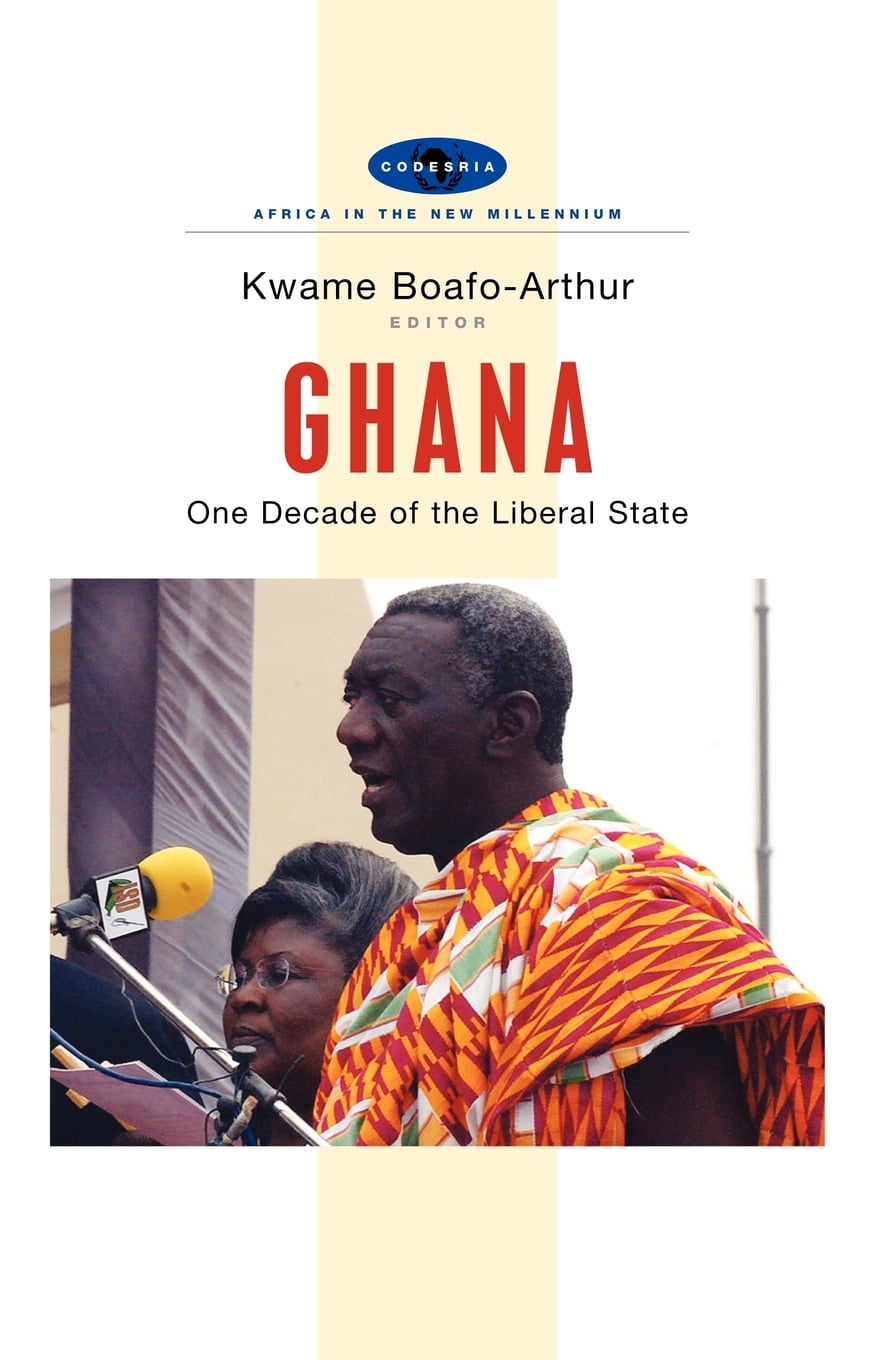 Ghana One Decade of the Liberal State