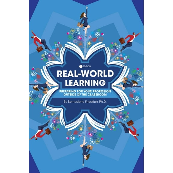 Real-World Learning: Preparing for Your Profession Outside of the Classroom, (Hardcover)
