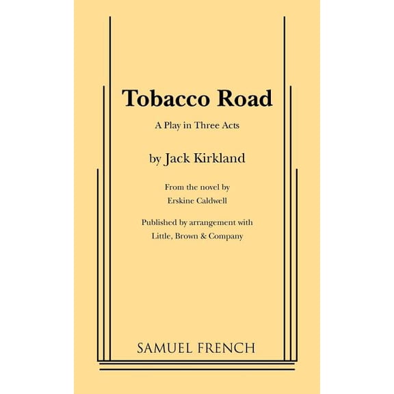 Tobacco Road: A Play in Three Acts, (Paperback)