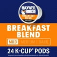 thumbnail image 3 of Maxwell House Light Roast Breakfast Blend Coffee K-Cup Pods, 24 ct Box, 3 of 16