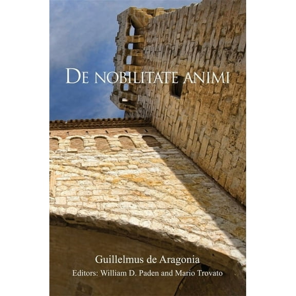 Harvard Studies in Medieval Latin: de Nobilitate Animi (Hardcover)