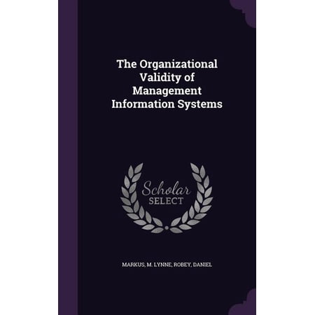 The Organizational Validity of Management Information Systems (Hardcover)