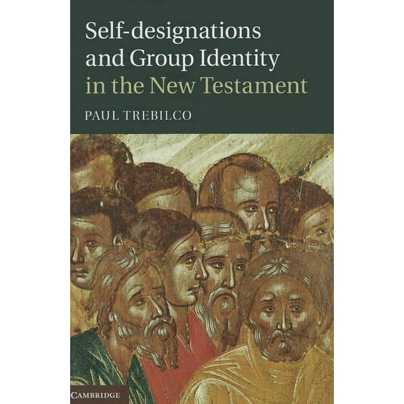 Self-designations and Group Identity in the New Testament, (Hardcover)