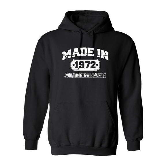 Made in 1972 All Orginal Parts Sarcastic Novelty Gift Idea Adult Humor Funny Men's Hoodies
