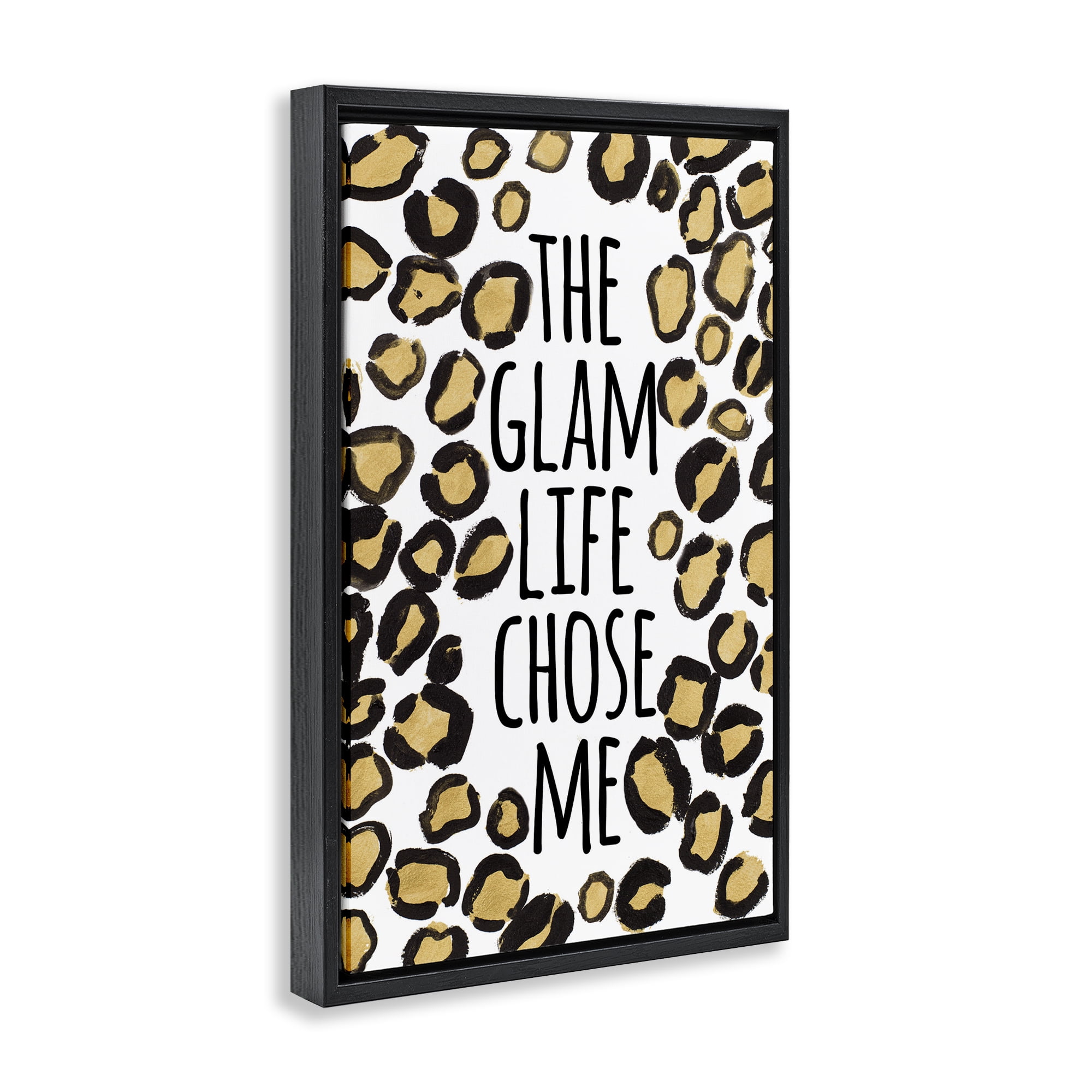 Stupell Industries Glam Life Chose Me Typography Painting Black Floater Framed Art Print Wall Art, 21 x 31