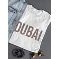 thumbnail image 3 of Dubai Bronze Desert T-Shirt Women -Image by Shutterstock, Female Small, 3 of 4