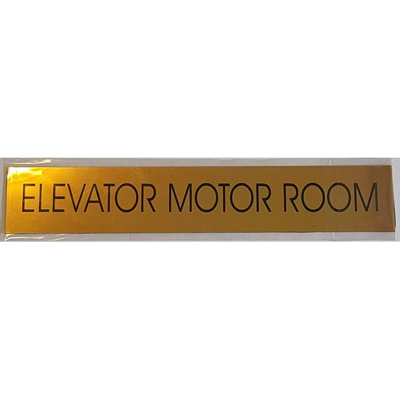 ELEVATOR MOTOR ROOM SIGN - Gold BACKGROUND (ALUMINIUM - 3 X 11 3/4) WITH SELF ADHESIVE STICKER FOR INDOOR USE