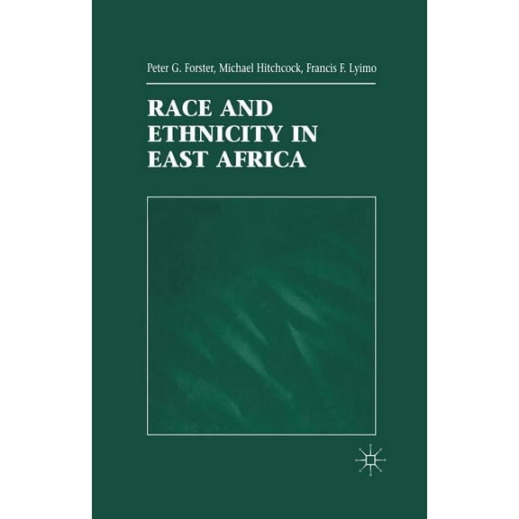Race and Ethnicity in East Africa, (Paperback)